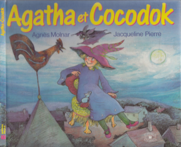 Agns Molnar, Jacqueline Pierre - Agatha et Cocodok (Molnr gnes ltal dediklt)