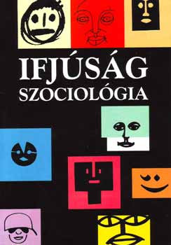Gbor Klmn; Jancsk Csaba - Ifjsgszociolgia