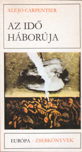 Alejo Carpenter - Az id� h�bor�ja