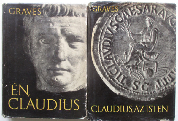 Robert Graves - Én, Claudius + Claudius, az Isten