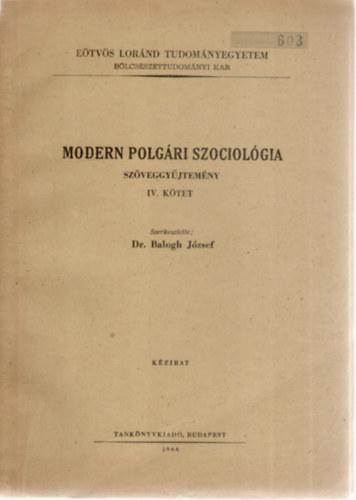 Dr. Balogh Jzsef (szerk.) - Modern polgri szociolgia szveggyjtemny, IV. ktet