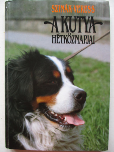 Szerz Szink Jnos Veress Istvn Grafikus Budai Tibor Lektor Dr. csag Imre - A kutya htkznapjai    - Kommunikcis eszkzk - NEVELS S KIKPZS - A kpzett kutya - Specilis kikpzs - TENYSZTSI ALAPISMERETEK