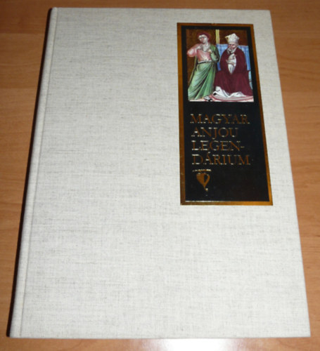 Lev�rdy Ferenc - Magyar Anjou-legend�rium (reprint kiad�s)