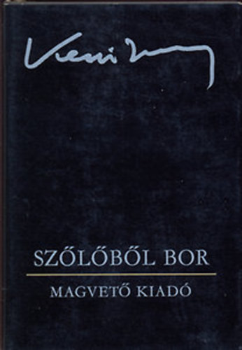 Keszi Imre - Szőlőből bor