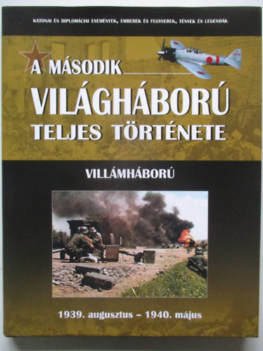A második világháború teljes története 1. - Villámháború