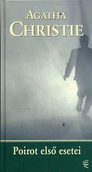 Agatha Christie - Poirot első esetei