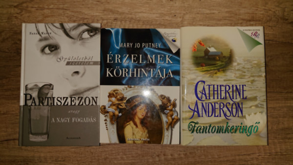 Sarah Mason, Mary Jo Putney, Catherine Anderson - 3 szép kiállítású romantikus könyv: Partiszezon, avagy a nagy fogadás, Érzelmek körhintája, Fantomkeringő