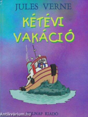 Julies Verne - Kétévi vakáció