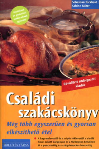 Sebastian Dickhaut - SabineSalzer - Csal�di szak�csk�nyv - r�v�ditett, �tdolgozott kiad�s