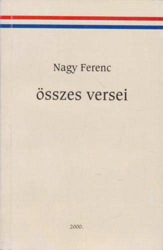 Nagy Ferenc - Nagy Ferenc összes versei