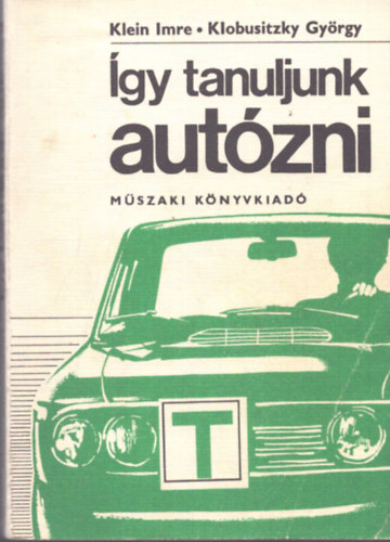 Klein Imre-Klobusitzky Gy�rgy - �gy tanuljunk aut�zni