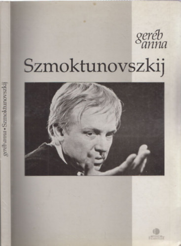 Geréb Anna - Szmoktunovszkij - aláírt!