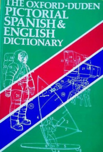The Oxford-Duden Pictorial Spanish and English Dictionary