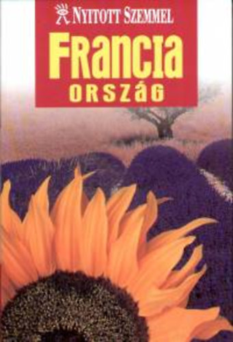 Fiona Duncan - Franciaország (Nyitott szemmel sorozat)