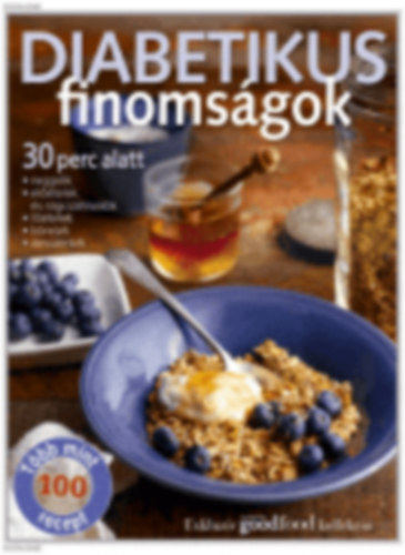 Szp Krisztina (szerk.) - Diabetikus finomsgok - 30 perc alatt