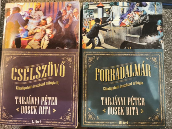 Dosek Rita - Tarjányi Péter - Forradalmár+Cselszövő