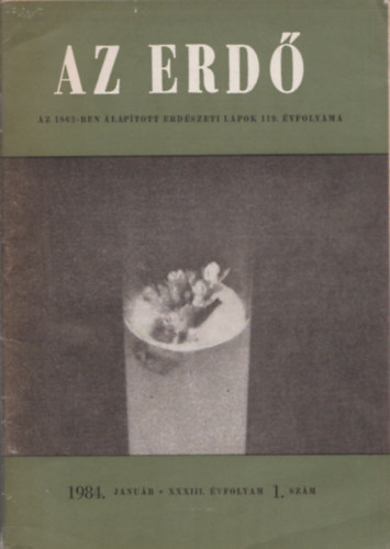 Dr. Solymos Rezső (szerk.) - Az erdő (Erdészeti Lapok) (3 db lapszám: 1984. január, 1986. október, 1988. szeptember)