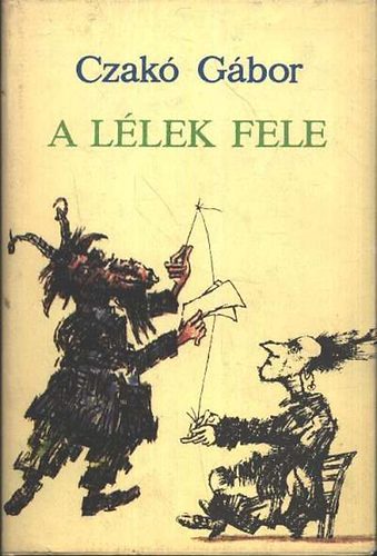 Czakó Gábor - A lélek fele