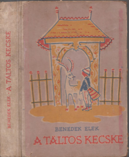 Benedek Elek - A t�ltos kecske