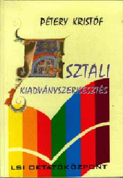 Dr. Ptery Kristf - Asztali kiadvnyszerkeszts