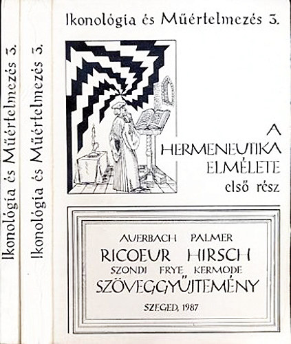 Auerbach-Palmer-Ricoeur-Hirsch - A hermeneutika elmélete I-II.