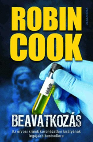 Robin Cook, Szerk.: Milbacher Róbert, Ford.: Cserna György - Beavatkozás - Robin Cook