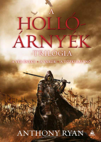 Anthony Ryan - A Hollóárnyék-trilógia I.