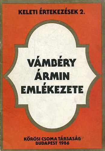 Fodor Pl (szerk.) - Vmbry rmin emlkezete (keleti rtekezsek 2.)
