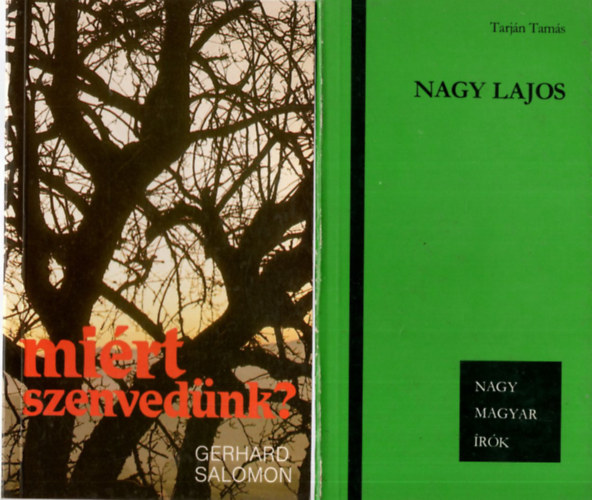 Carmen Bernos de Gasztold, Gerhard Salomon, Tarjn Tams - 4 db Vallsi knyv ( egytt ) 1. Nagy Lajos, 2. Mirt szenvednk? 3. Magyarorszgi egyhzak, felekezetek, vallsi kzssgerk 1995-96, 4. Imk a brkbl