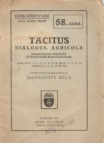 Aczél Dezső (szerk.) - Tacitus Dialogus. Agricola - Diák könyvtár 58. szám