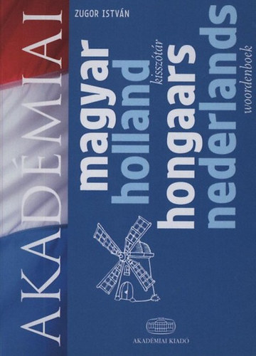 Zugor István - Magyar-holland kisszótár / Nederlands - hongaars woordenboek