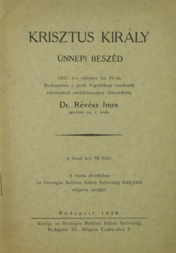 Dr. Révész Imre - Krisztus király - Ünnepi beszéd