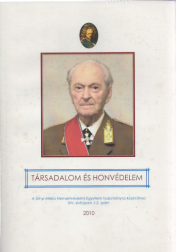 Dr. Szab A. Ferenc (szerk.) - Trsadalom s honvdelem 2010 - A Zrnyi Mikls Nemzetvdelmi Egyetem tudomnyos kiadvnya XIV. vfolyam 1-2.szm