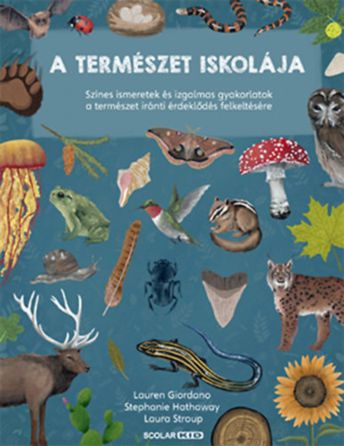 Lauren Giordano, Stephanie Hathaway, Laura Stroup - A termszet iskolja