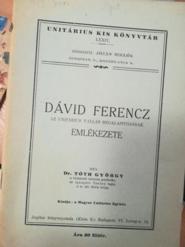 Dr. Tth Gyrgy - Dvid Ferencz emlkezete