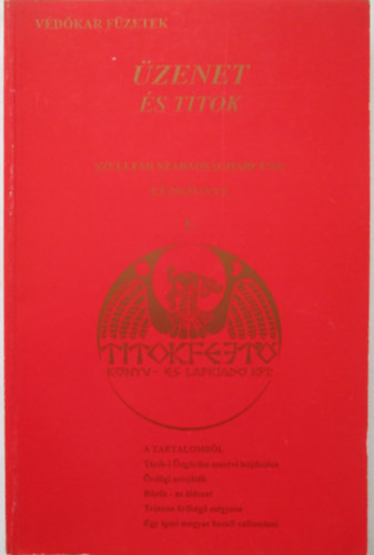 zenet s titok - Szellemi szabadsgharcunk kziknyve I.