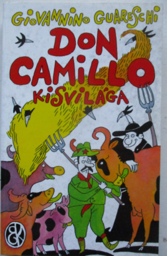 Giovannino Guareschi - Don Camillo kisvilága