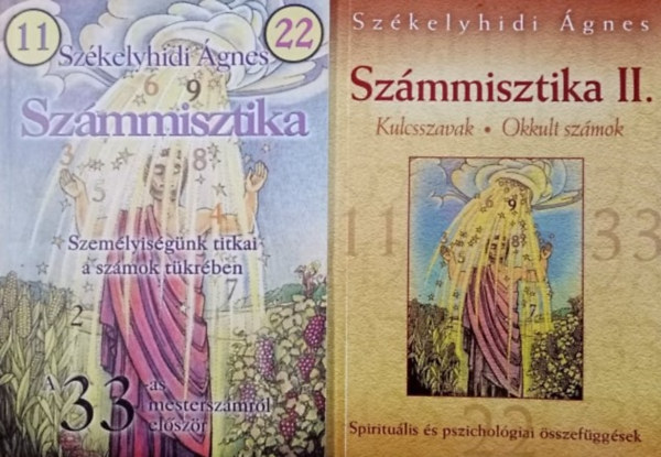 Szkelyhidi gnes, Dobk Adina (ill.) - Szmmisztika - Szemlyisgnk titkai a szmok tkrben + Szmmisztika II. - kulcsszavak, okkult szmok, spiritulis s pszicholgiai sszefggsek (2m)