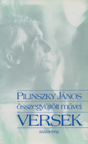 Pilinszky János, Török Endre - 2 db Pilinszky kötet: Pilinszky János összegyűjtött művei -Versek + Beszélgetések Pilinszky Jánossal