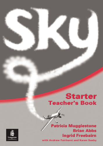 Patricia Mugglestone, Brian Abbs, Ingrid Freebairn - Sky Starter Teacher's Book