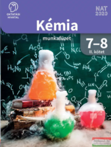 Oktatsi Hivatal - Kmia 7-8 munkafzet II. ktet