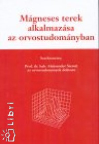 Aleksander Sieron - M�gneses terek alkalmaz�sa az orvostudom�nyban