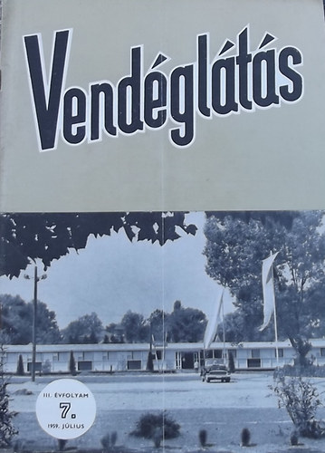Lzr Gza (szerk.) - Vendglts III. vfolyam 7. szm (1959)