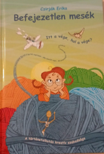 Czirják Erika - Befejezetlen mesék