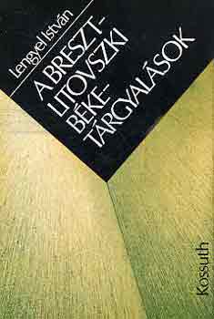 Lengyel István - A breszt-litovszki béketárgyalások