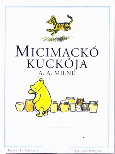 A. A. Milne - Micimackó kuckója