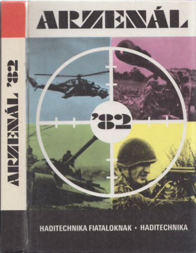 Szentesi Gy�rgy (szerk.) - Arzen�l '82