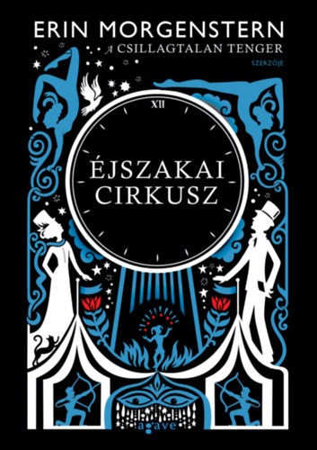 Erin Morgenstern - �jszakai cirkusz