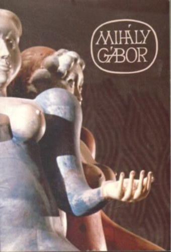 Mihly Gbor szobrsz