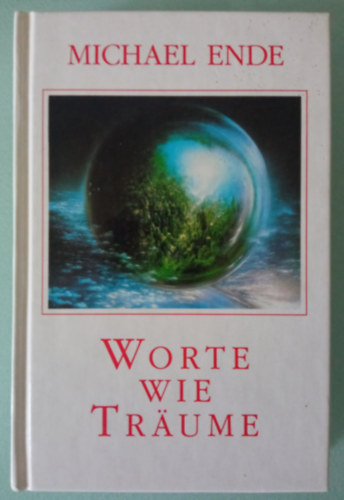 Michael Ende - Worte Wie Trume